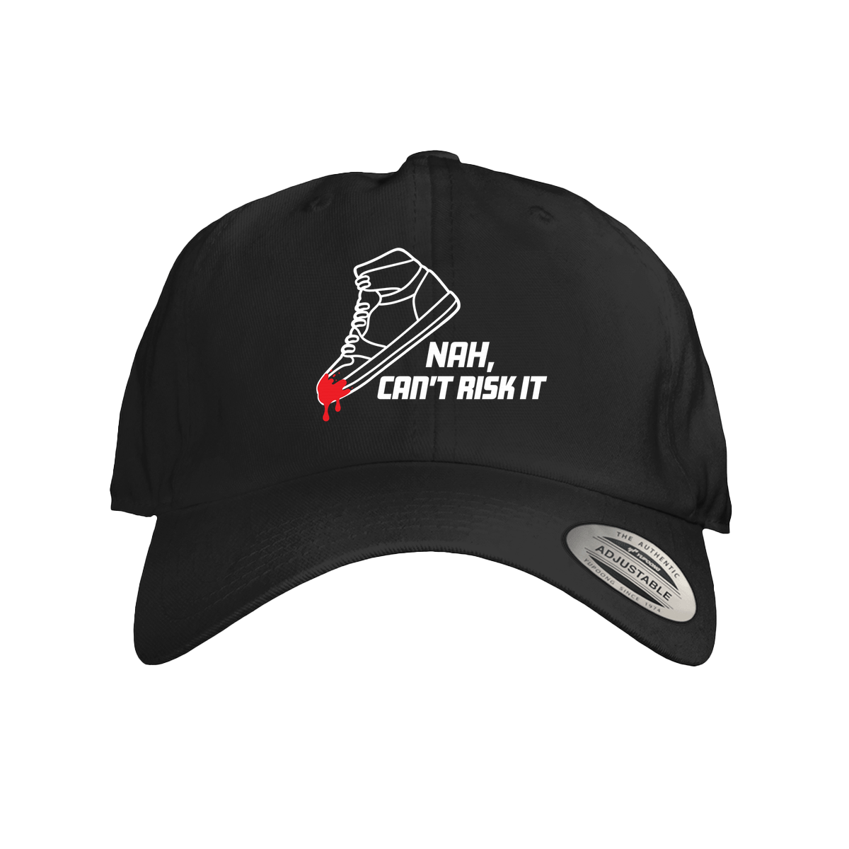 Nah, Can't Risk It Dad Hat